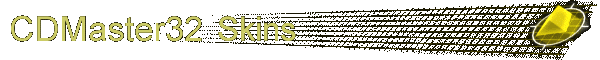 CDMaster32 Skins